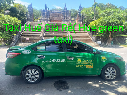 Taxi Huế GIá rẺ( Hue Green Taxi)24H